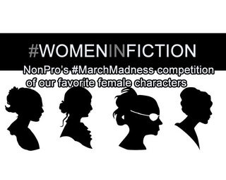 Illustration for article titled Non-Productive.com’s presents #WomenInFiction #MarchMadness!